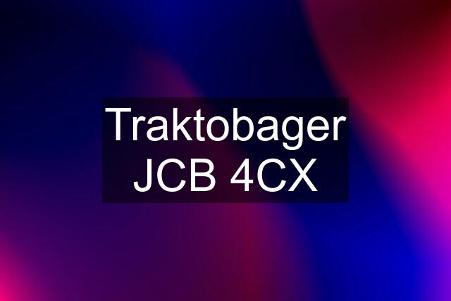 Traktobager JCB 4CX