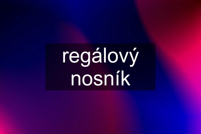 regálový nosník