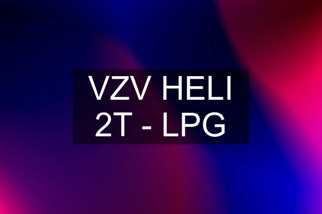 VZV HELI 2T - LPG