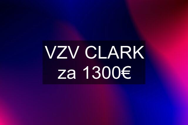 VZV CLARK za 1300€