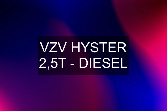 VZV HYSTER 2,5T - DIESEL