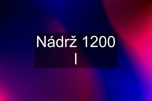 Nádrž 1200 l