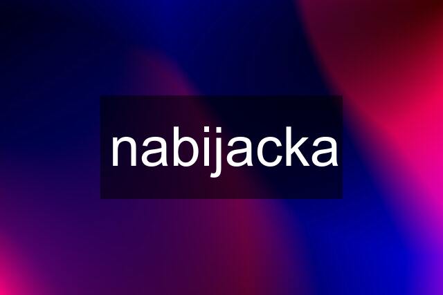 nabijacka