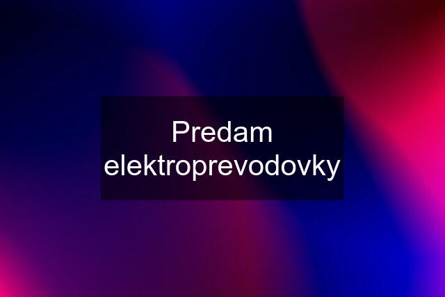 Predam elektroprevodovky