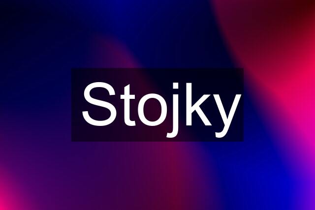 Stojky