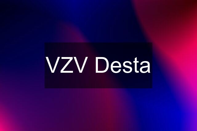 VZV Desta