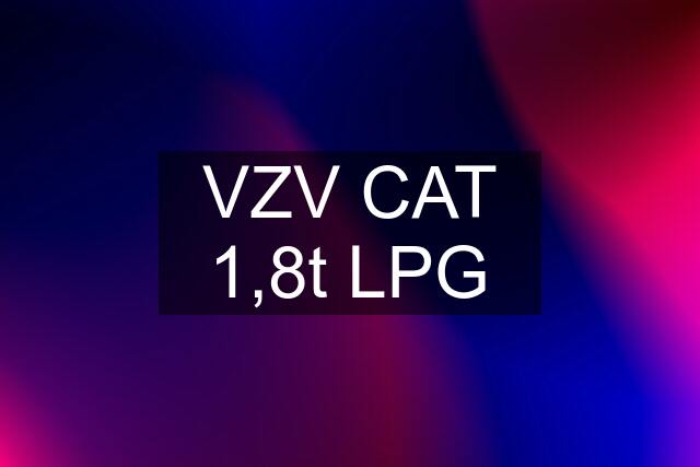 VZV CAT 1,8t LPG