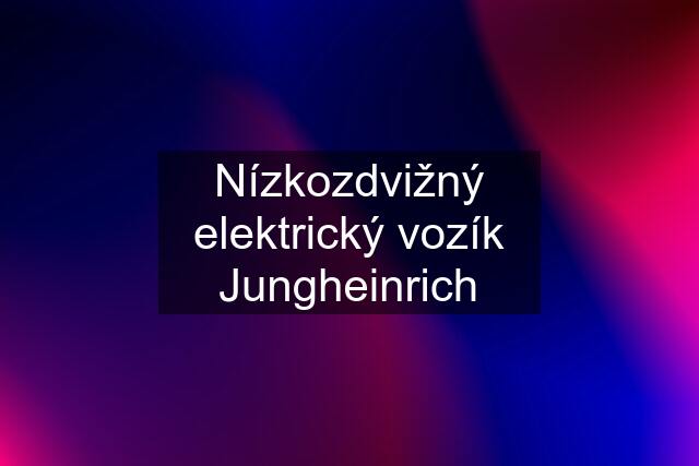 Nízkozdvižný elektrický vozík Jungheinrich