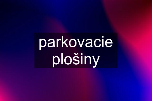 parkovacie plošiny