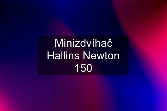 Minizdvíhač Hallins Newton 150