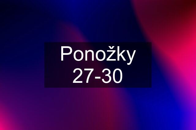 Ponožky 27-30