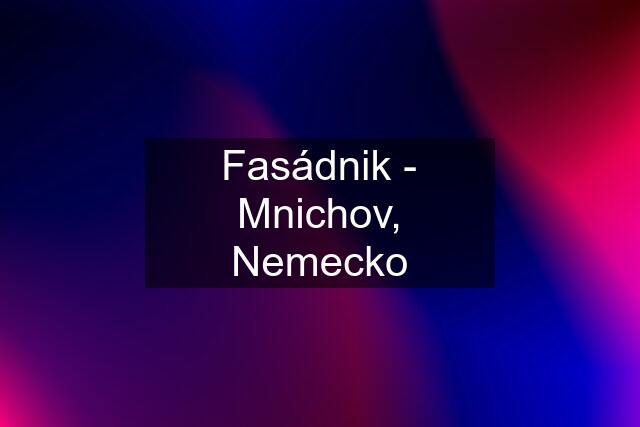 Fasádnik - Mnichov, Nemecko