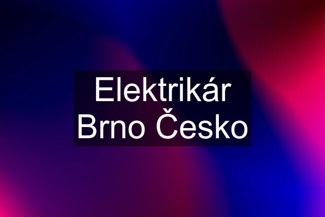 Elektrikár Brno Česko