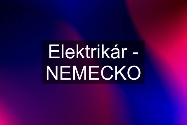 Elektrikár - NEMECKO