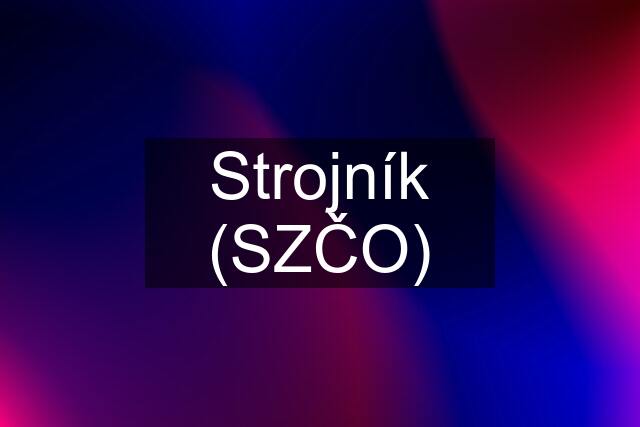 Strojník (SZČO)