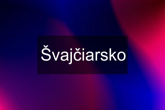 Švajčiarsko