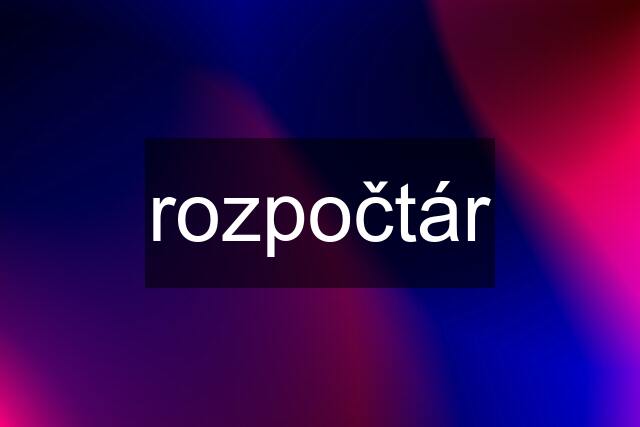 rozpočtár