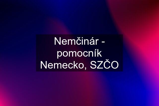 Nemčinár - pomocník Nemecko, SZČO