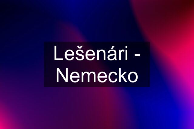 Lešenári - Nemecko