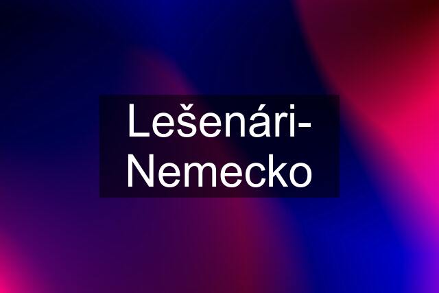 Lešenári- Nemecko