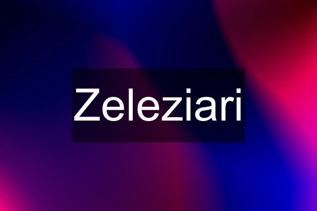 Zeleziari