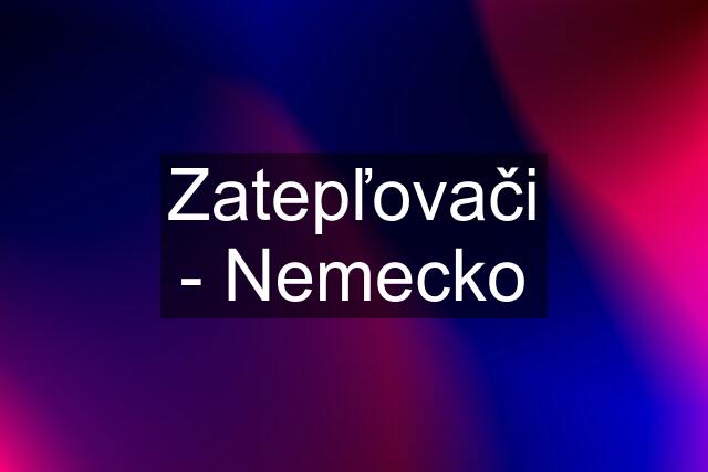 Zatepľovači - Nemecko