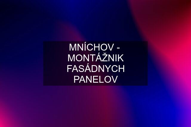 MNÍCHOV -  MONTÁŽNIK FASÁDNYCH PANELOV