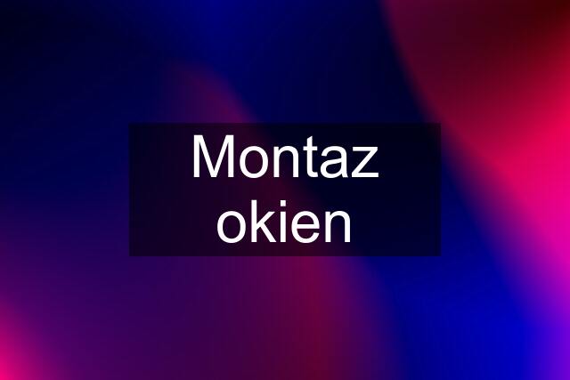 Montaz okien