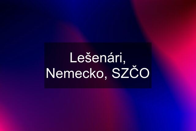 Lešenári, Nemecko, SZČO