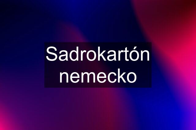 Sadrokartón nemecko