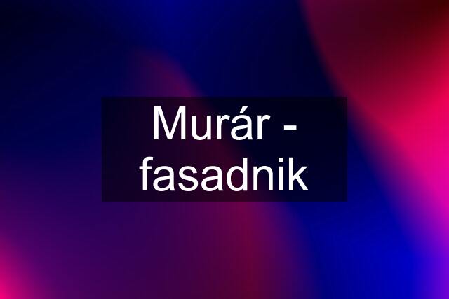 Murár - fasadnik