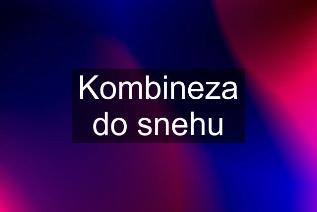 Kombineza do snehu