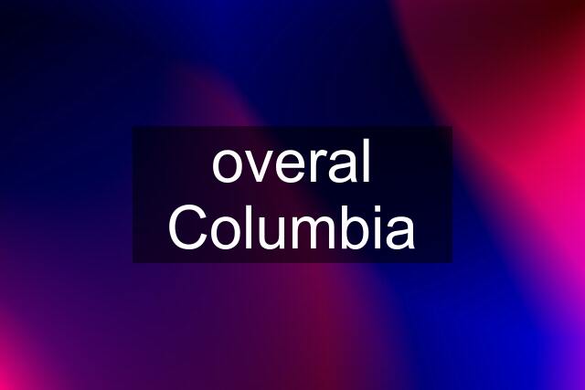 overal Columbia