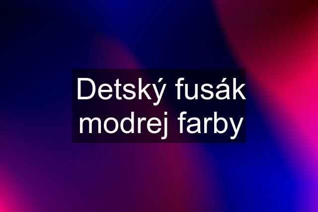 Detský fusák modrej farby