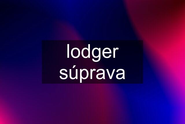 lodger súprava