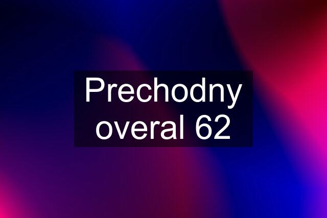 Prechodny overal 62