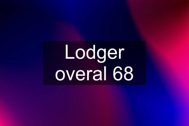 Lodger overal 68