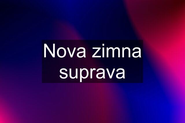 Nova zimna suprava