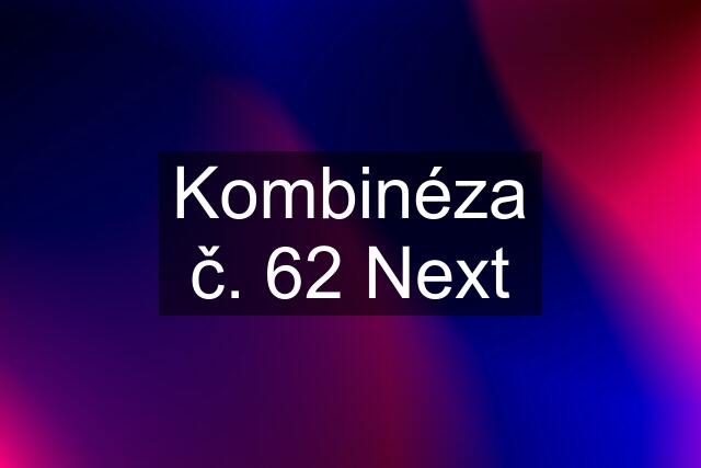 Kombinéza č. 62 Next