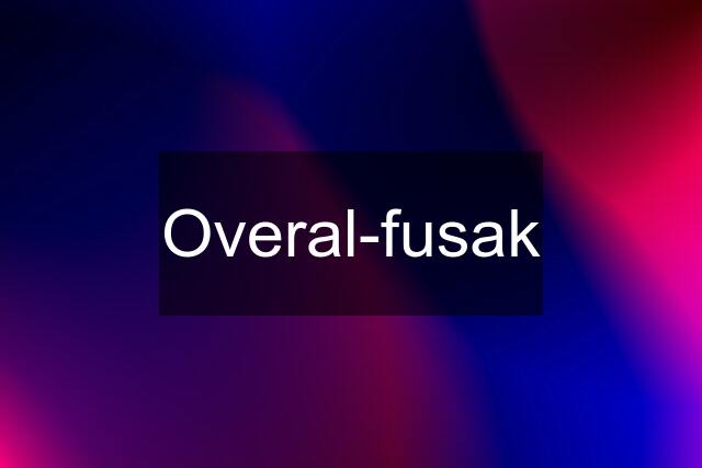 Overal-fusak