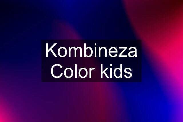 Kombineza Color kids