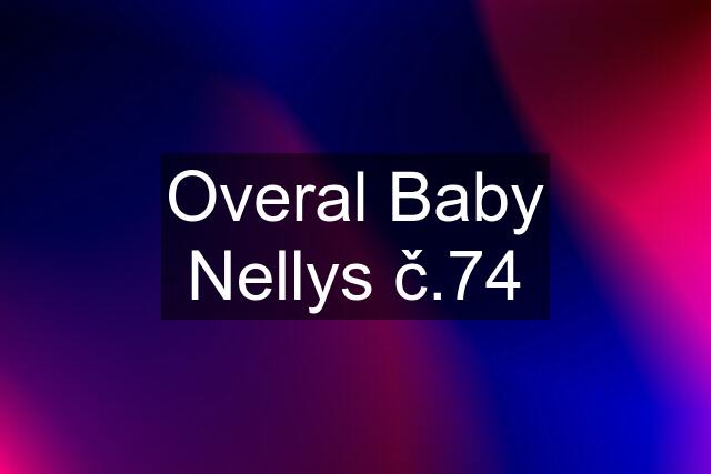 Overal Baby Nellys č.74