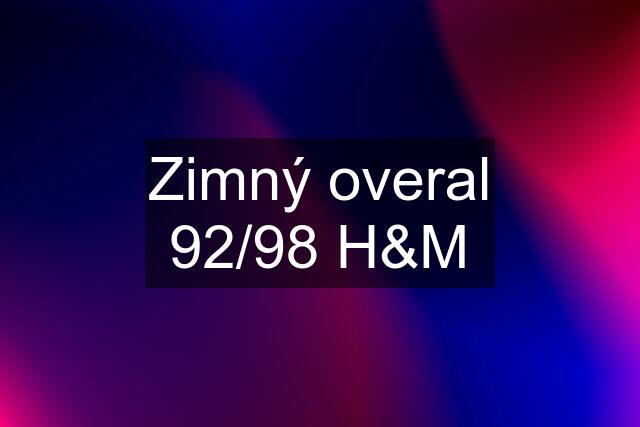 Zimný overal 92/98 H&M