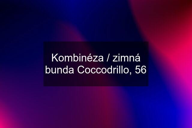 Kombinéza / zimná bunda Coccodrillo, 56