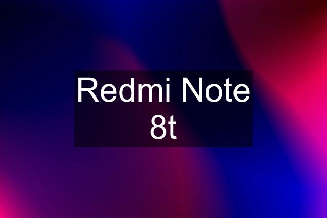 Redmi Note 8t