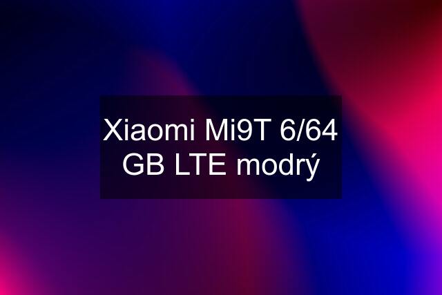 Xiaomi Mi9T 6/64 GB LTE modrý