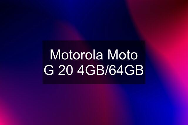 Motorola Moto G 20 4GB/64GB