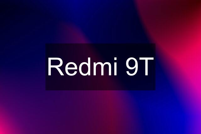 Redmi 9T