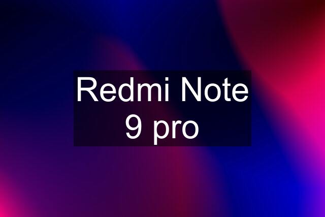 Redmi Note 9 pro