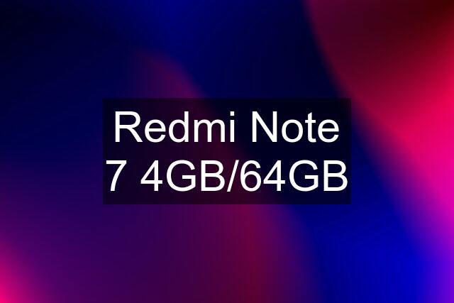 Redmi Note 7 4GB/64GB